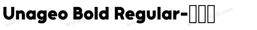 Unageo Bold Regular字体转换
